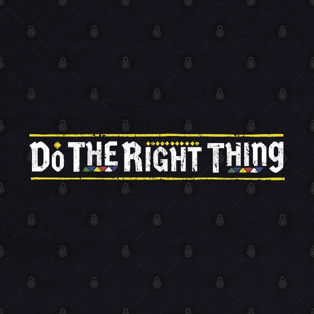 Do The Right Thing Awesome 80s by FFAFFF